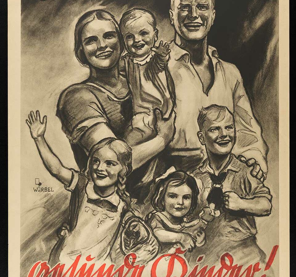 Nazi eugenics poster from the 1930s declaring: “Healthy parents, healthy children!” - Wellcome Collection