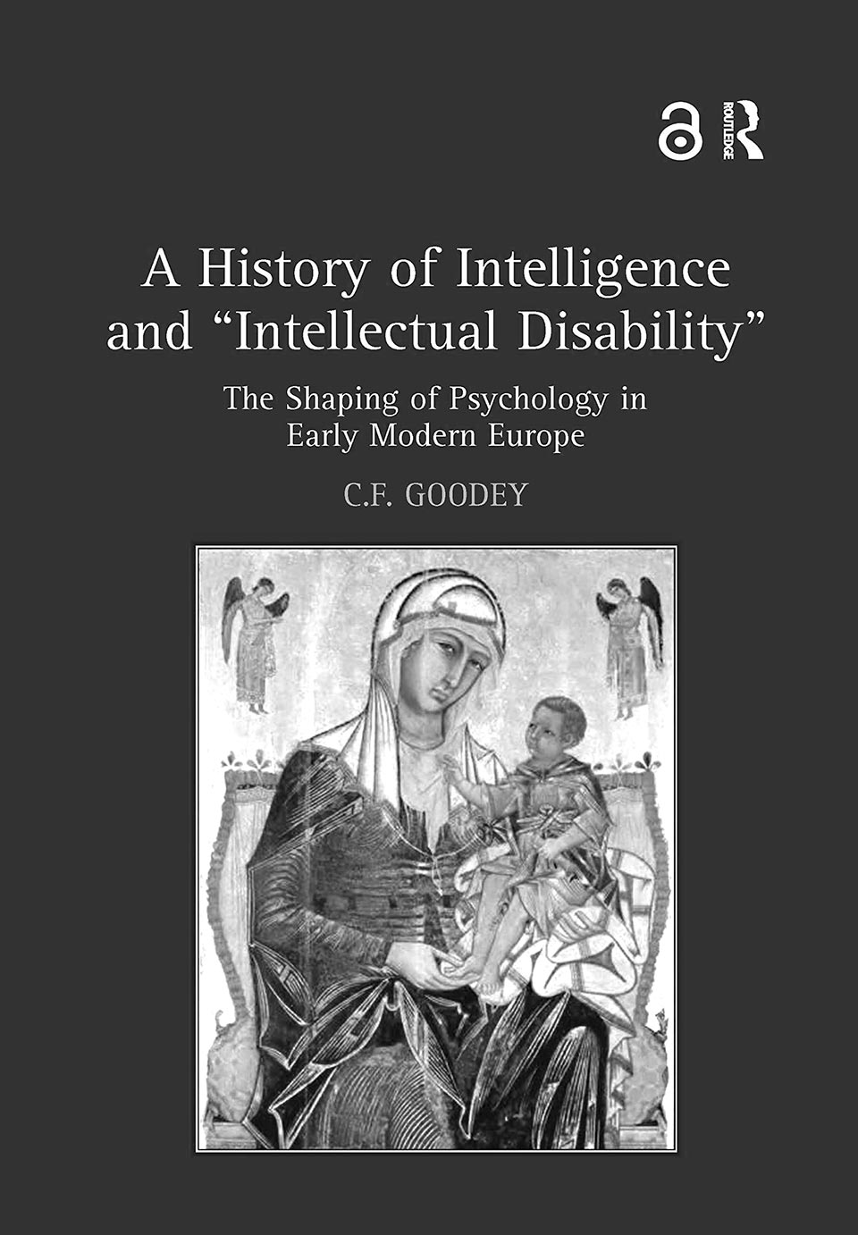A History of Intelligence and "Intellectual Disability" - book cover