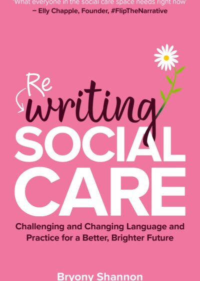 Rewriting Social Care