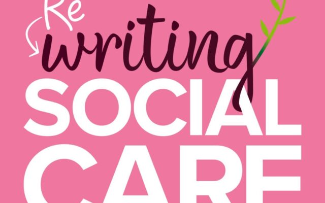 Rewriting Social Care