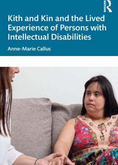 Kith and Kin and the Lived Experience of Persons with Intellectual Disabilities